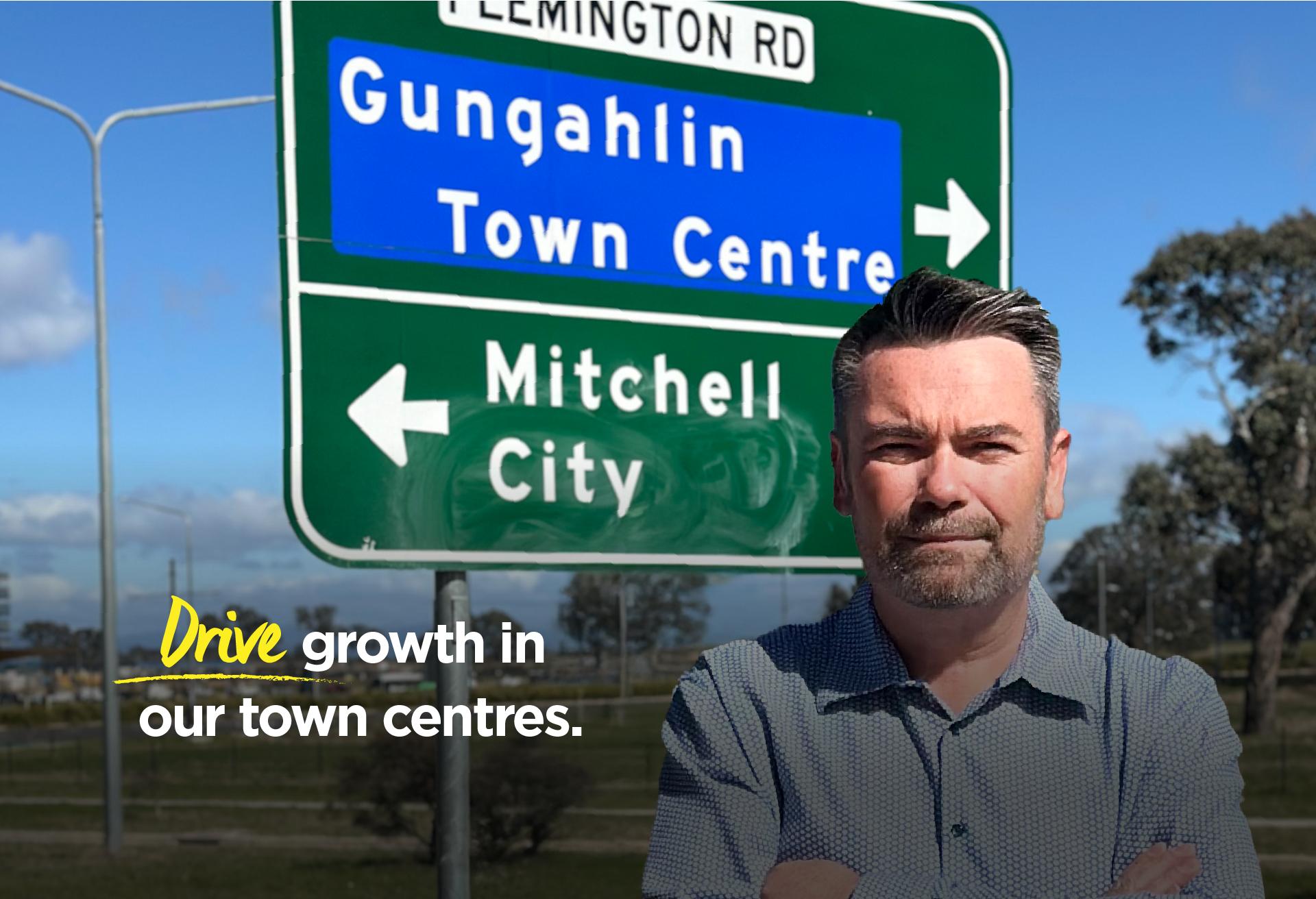 Drive growth in our town centres.