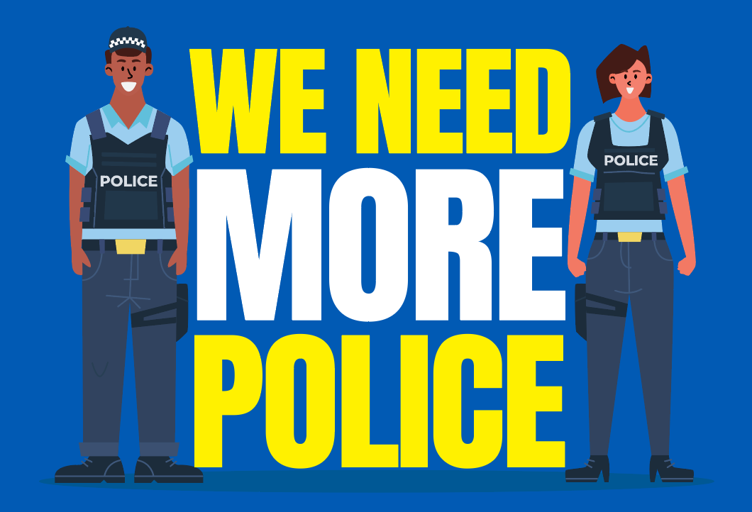 We need more police