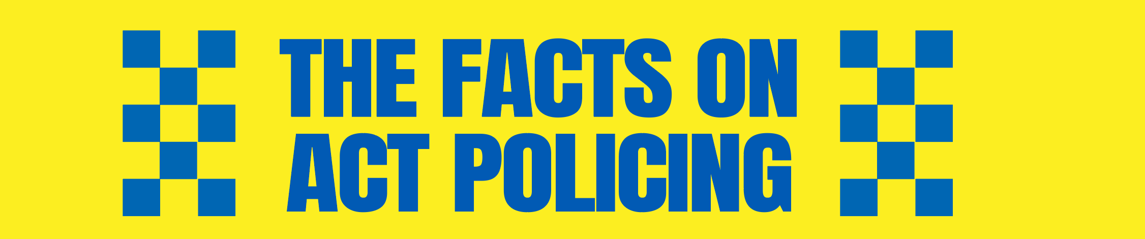 The fact on ACT policing